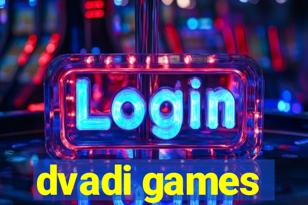 dvadi games